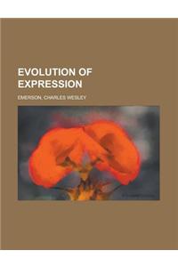 Evolution of Expression - Volume 1