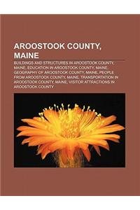 Aroostook County, Maine