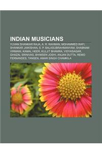 Indian Musicians: Yuvan Shankar Raja, A. R. Rahman, Mohammed Rafi, Shankar Jaikishan, S. P. Balasubrahmanyam, Shabnam Virmani, Kamal Hee