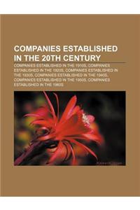 Companies Established in the 20th Century