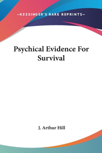 Psychical Evidence For Survival