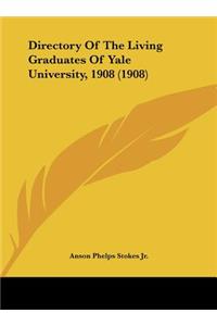 Directory of the Living Graduates of Yale University, 1908 (1908)