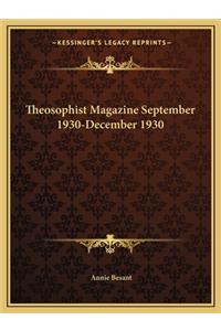 Theosophist Magazine September 1930-December 1930
