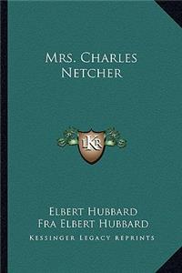 Mrs. Charles Netcher