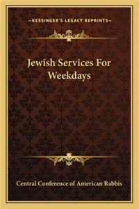 Jewish Services for Weekdays
