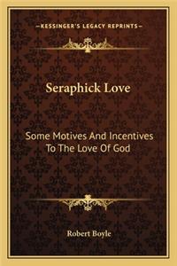 Seraphick Love
