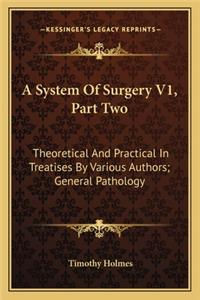 A System Of Surgery V1, Part Two