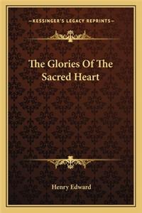 Glories of the Sacred Heart