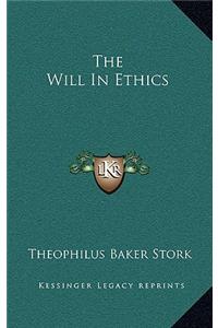 The Will in Ethics