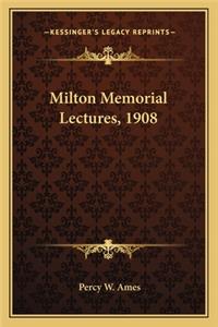 Milton Memorial Lectures, 1908