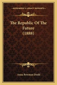 Republic of the Future (1888)