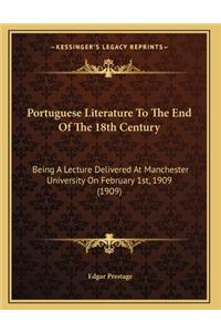 Portuguese Literature To The End Of The 18th Century