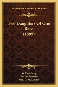 Two Daughters Of One Race (1889)