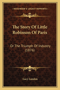 Story Of Little Robinson Of Paris