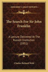The Search For Sir John Franklin
