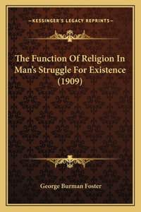 The Function Of Religion In Man's Struggle For Existence (1909)