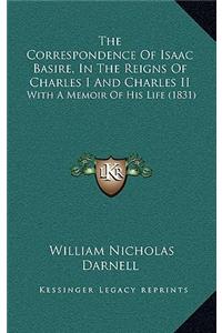 The Correspondence Of Isaac Basire, In The Reigns Of Charles I And Charles II