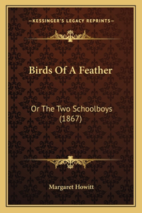 Birds Of A Feather