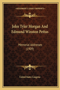 John Tyler Morgan And Edmund Winston Pettus