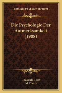 Psychologie Der Aufmerksamkeit (1908)