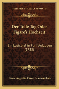 Tolle Tag Oder Figaro's Hochzeit