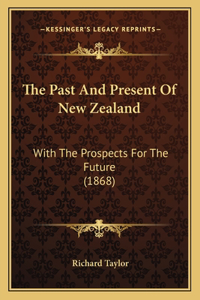 Past And Present Of New Zealand