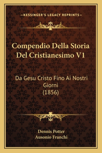Compendio Della Storia Del Cristianesimo V1