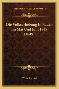 Volkserhebung In Baden Im Mai Und Juni 1849 (1849)