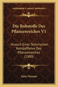 Die Rohstoffe Des Pflanzenreiches V1