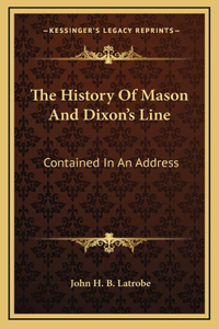 The History Of Mason And Dixon's Line