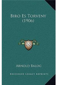 Biro Es Torveny (1906)