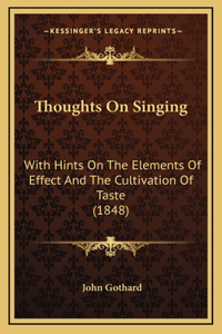 Thoughts On Singing