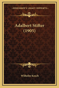 Adalbert Stifter (1905)