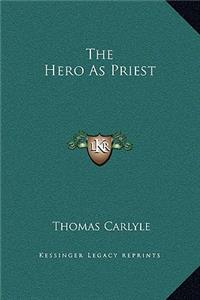The Hero As Priest