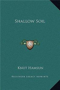 Shallow Soil