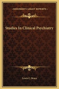 Studies In Clinical Psychiatry