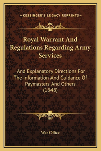 Royal Warrant And Regulations Regarding Army Services