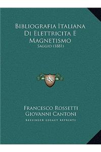 Bibliografia Italiana Di Elettricita E Magnetismo