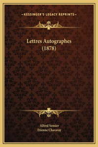Lettres Autographes (1878)