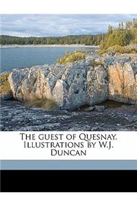 The Guest of Quesnay. Illustrations by W.J. Duncan