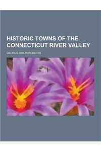 Historic Towns of the Connecticut River Valley