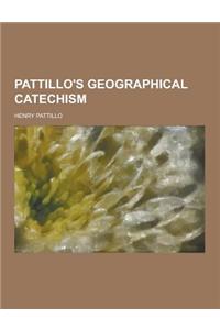 Pattillo's Geographical Catechism