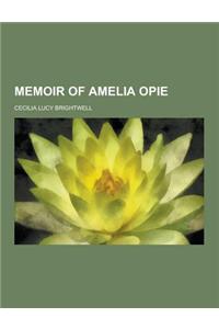 Memoir of Amelia Opie
