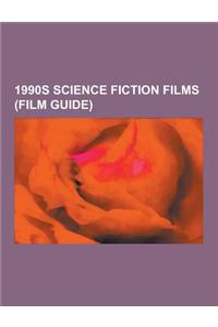 1990s Science Fiction Films (Film Guide)