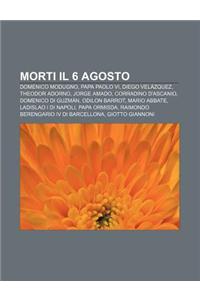 Morti Il 6 Agosto