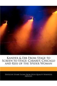 Kander & Ebb from Stage to Screen to Stage