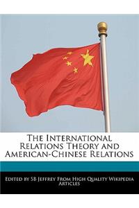 The International Relations Theory and American-Chinese Relations