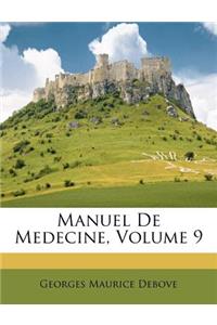 Manuel de Medecine, Volume 9
