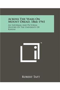 Across the Years on Mount Oread, 1866-1941