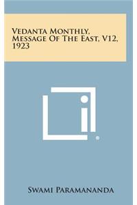 Vedanta Monthly, Message of the East, V12, 1923
